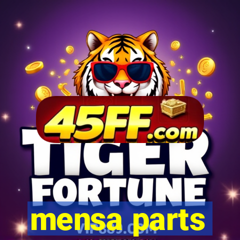 mensa parts